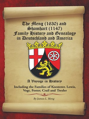 cover image of The Meng (1630) and Shamhart  (1147) Family History and Genealogy in Deutschland and America.